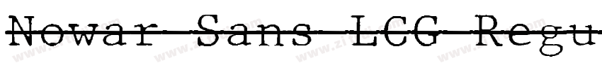 Nowar Sans LCG Regul字体转换